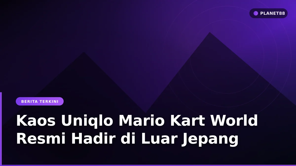Koleksi kaos Uniqlo bertema Mario Kart World yang dirilis secara global